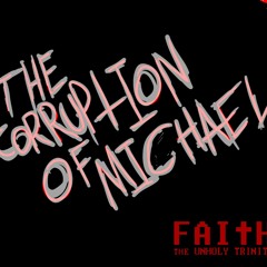 The Corruption Of Michael
