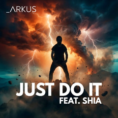 Just Do It feat. Shia