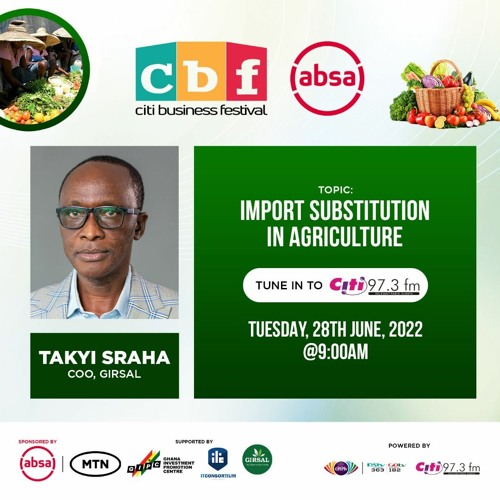 Import Substitution in Agriculture with Takyi Sraha