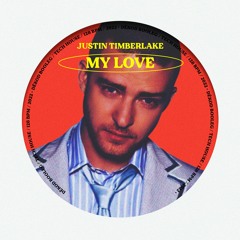 Justin Timberlake - My Love (DĒKOD Bootleg)