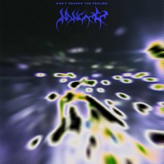 Can’t escape the feeling