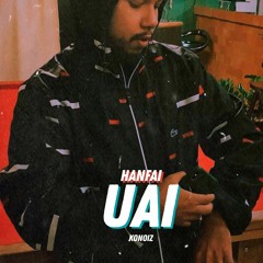 Hanfai - Uai