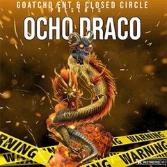 BigDracoWeezus-OchoDraco ft Ocho Mexico|prod.by BigDracoWeezus