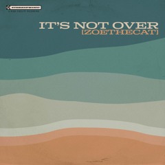 it's not over