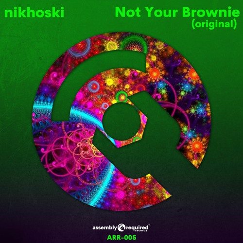 Nikhoski - Not Your Brownie OUT NOW!