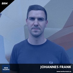 BRM New Talents #029 - JOHANNES FRANK - www.barburroom.eu