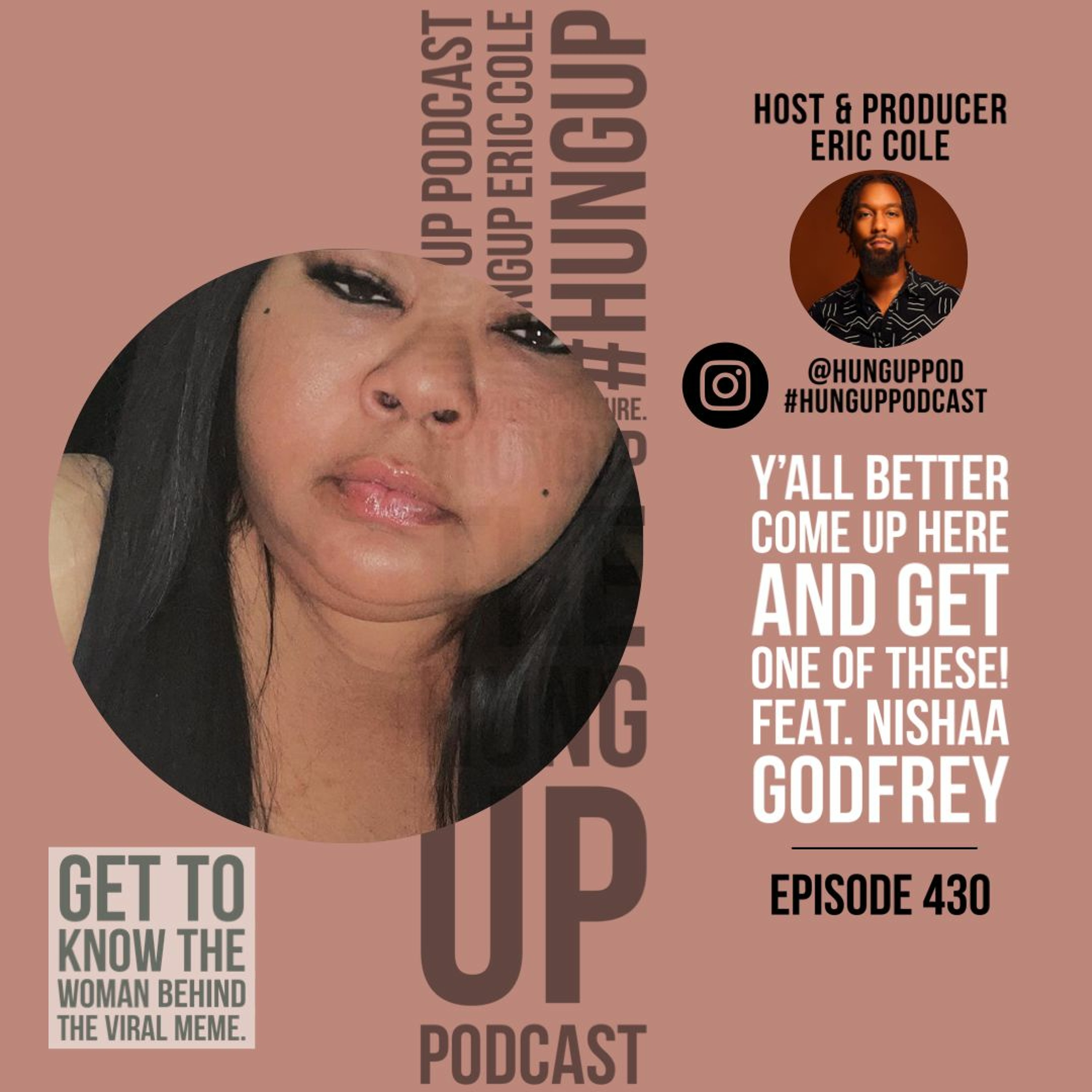 Episode 430: Y'all Better Come Up Here And Get One Of These! Feat. Nishaa Godfrey episode artwork