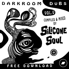 Darkroom Dubs - Compiled & Mixed by Silicone Soul (Free Download)