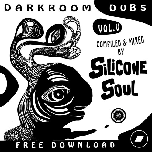 Darkroom Dubs - Compiled & Mixed by Silicone Soul (Free Download)