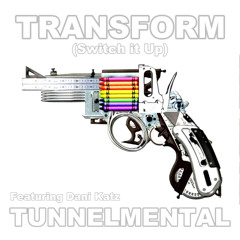 Transform (Switch it Up) ft Dani Katz