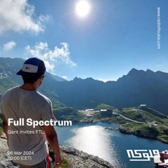 Full Spectrum : Qant invites FTL - 06/03/2024