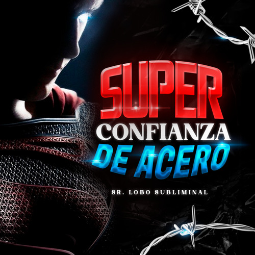 Super Confianza De Acero