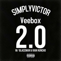 Beatbox Remix (Veebox 2.0) - Simply Victor ft. Huncho Papi, Blaccman Lute.m4a