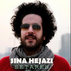 Sina hejazi , setare