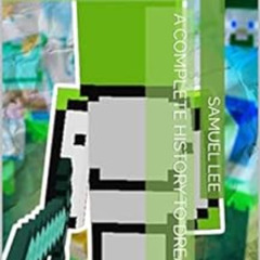 [View] KINDLE 💚 Ultimate History to Dream SMP: The Complete Minecraft Lore - Unoffic