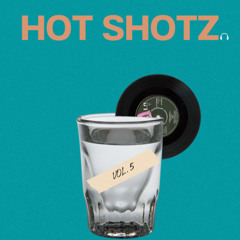 Hot Shotz Vol: 5