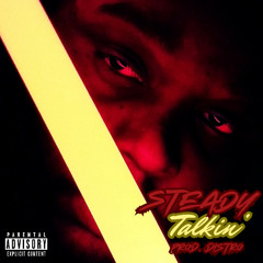 Steady Talkin' (Pull Up) [Prod. Distro]