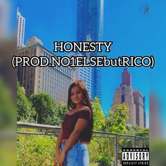 HONESTY (prod.NO1ELSEbutRICO)