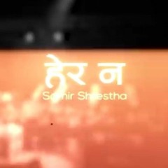 Samir Shrestha - Hera na. Prod. Foeseal