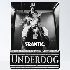 Frantic - Underdog