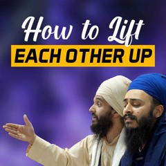 Bhai Balijt Singh & Bhai Rajan Singh - How to lift each other up - Gur Merai Sang 13.4.24