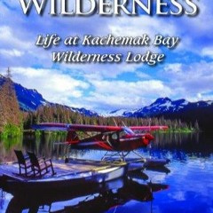 $PDF$/READ/DOWNLOAD The Last Wilderness: Alaska's Rugged Coast