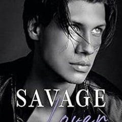 [Get] [PDF EBOOK EPUB KINDLE] Savage Lover: A Dark Mafia Romance (Brutal Birthright Book 3) by Sophi