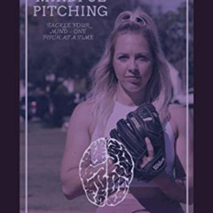 GET PDF 📔 Mindful Pitching by  Toni Paisley [KINDLE PDF EBOOK EPUB]