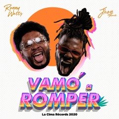 Ronny Watts  Ft JhonBlack - Vamo A Romper