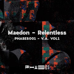 PREMIERE: Maedon - Relentless [PHASES 001]