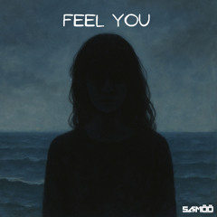 SAIMÖÖ - Feel You