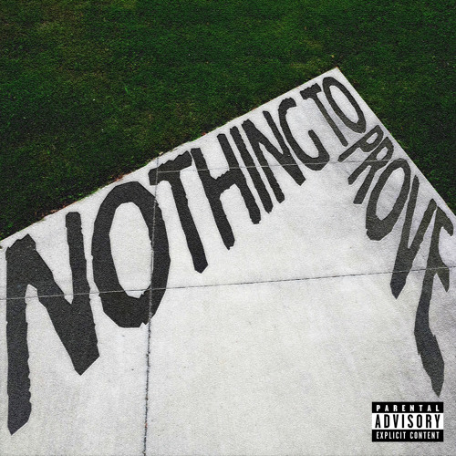 Nothing to Prove