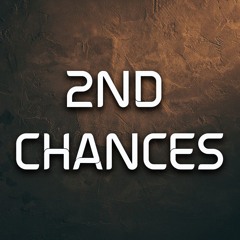 2nd Chances
