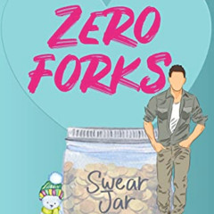 READ EBOOK 📪 Zero Forks: A Spicy Rom Com (Small Town Secrets) by  Cat Johnson PDF EB