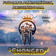 Changed (Radio Edit) ft. Misfitz Musik, Arison and POR