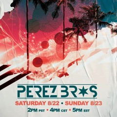 Perez Bros - Pitbull's Globalization - August 2020 Puro Pari