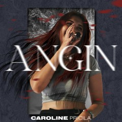 Caroline Pricilia - Angin
