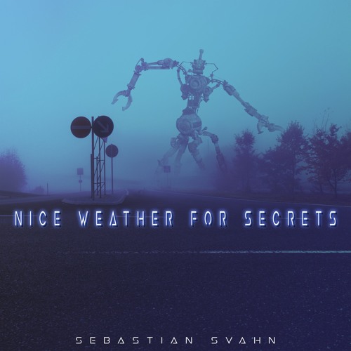 Nice Weather For Secrets