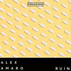 Presents - Alex Amaro - Ruin