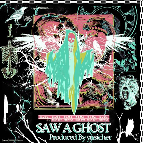 SAW A GHOST (prod.ynsicher)