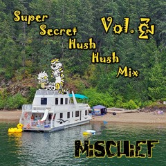Super Secret Hush Hush Mix Vol. 3