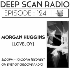 Deep Scan Radio Mix 18.03 - Morgan Huggins