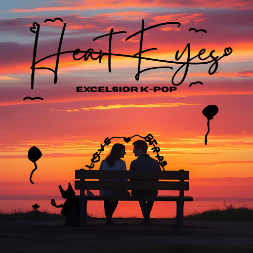 Heart Eyes - Excelsior K-Pop