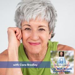 Life With Breath Podcast Episode with Cara Bradley