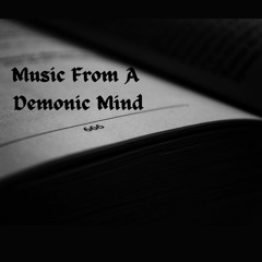 Music From A Demonic Mind
