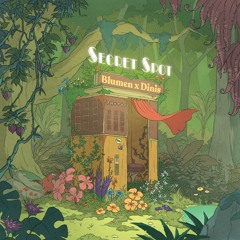 Secret Spot (x Dinis)