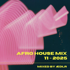 Afro House Mix | 11-2025