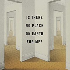 free EBOOK 📔 Is There No Place on Earth for Me? by  Susan Sheehan &  Robert Coles KI