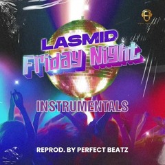 Lasmid - Friday Night Instrumental (Reprod. By PerfectBeatz)