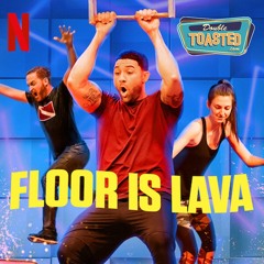 FLOOR IS LAVA - Double Toasted Audio Review